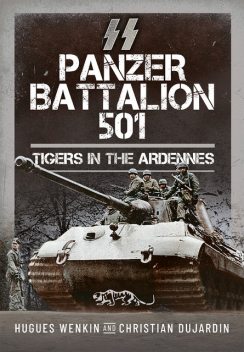 SS Panzer Battalion 501, Christian Dujardin, Hugues Wenkin