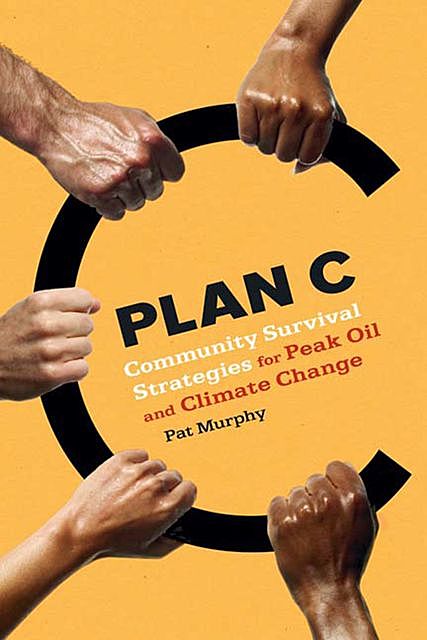 Plan C, Pat Murphy