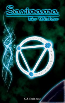 Savinama – Der Wächter, C.S. Steinberg