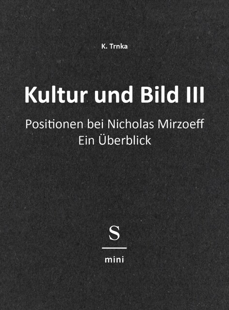 Kultur und Bild III, K. Trnka