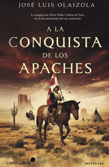 A la conquista de los apaches, José Luis Olaizola