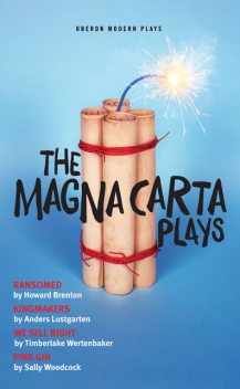 The Magna Carta Plays, Timberlake Wertenbaker, Howard Brenton, Anders Lustgarten