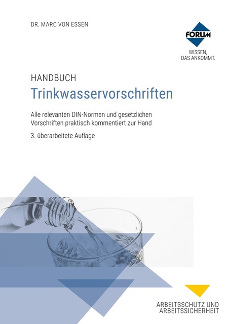 Handbuch Trinkwasservorschriften, Horst Bastian, Michael Reichmann, Dipl. -Ing. Jörg Brandes, Robert Färber Marc von Essen, Tim Oestreich