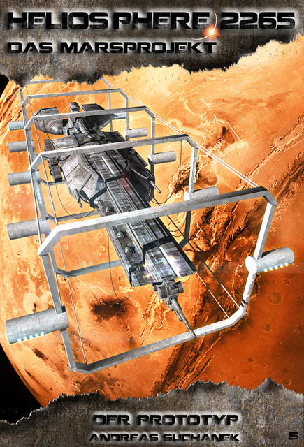 Heliosphere 2265 – Das Marsprojekt 5: Der Prototyp (Science Fiction), Andreas Suchanek