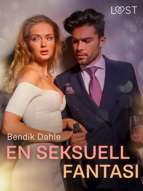 En seksuell fantasi – erotisk novelle, Bendik Dahle