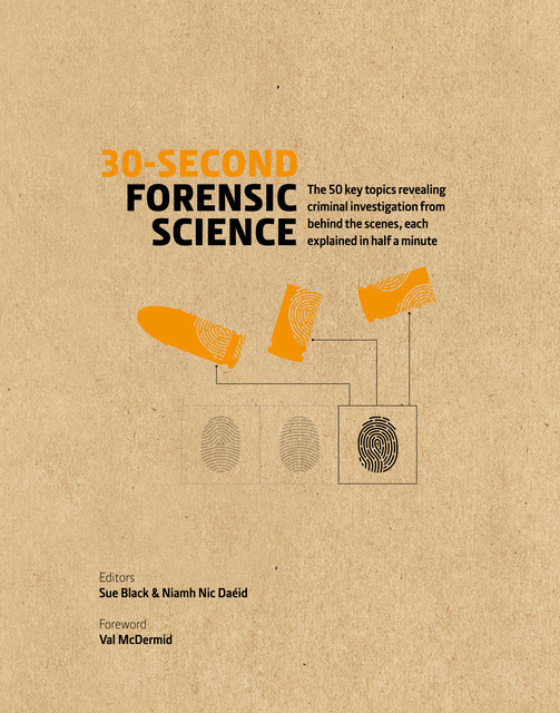 30-Second Forensic Science, Sue Black, Niamh Nic Daeid