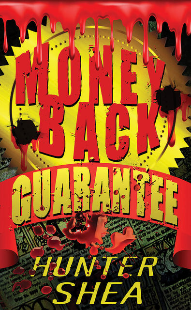 Money Back Guarantee, Hunter Shea