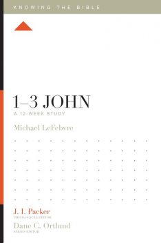 1–3 John, Michael LeFebvre