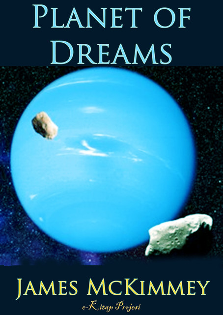 Planet of Dreams, James McKimmey