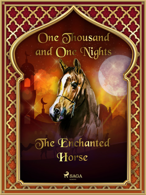 The Enchanted Horse, One Nights, One Thousand
