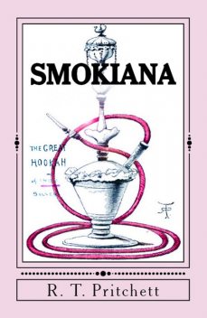 Smokiana: Historical; Ethnographical, R.T. Pritchett