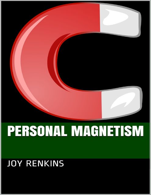 Personal Magnetism, Joy Renkins