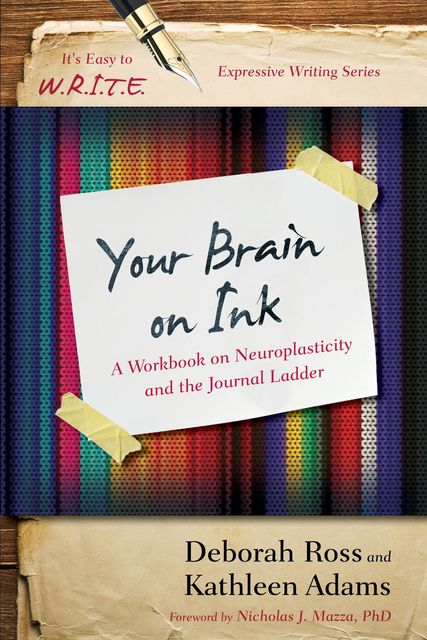 Your Brain on Ink, Kathleen Adams, Deborah Ross