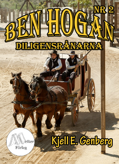 Ben Hogan Nr 2 – Diligensrånarna, Kjell E.Genberg