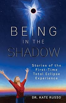 Being in the Shadow, Kate Russo