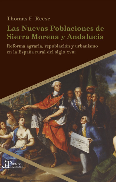 Las Nuevas Poblaciones de Sierra Morena y Andalucía, Thomas F. Reese