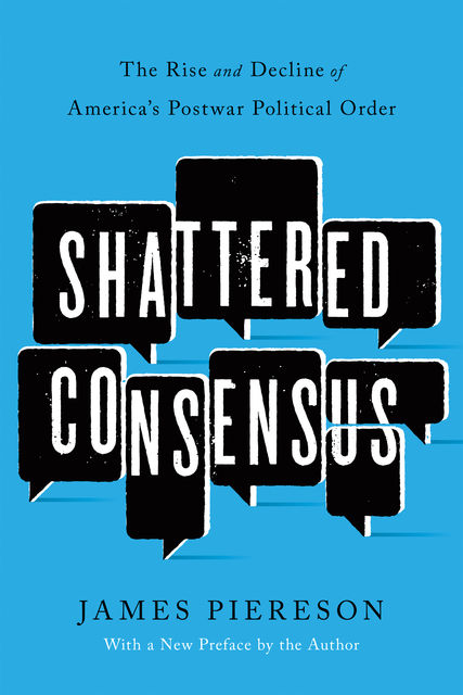 Shattered Consensus, James Piereson