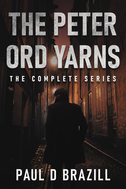 The Peter Ord Yarns, Paul D. Brazill