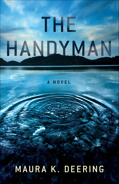 The Handyman, Maura K. Deering