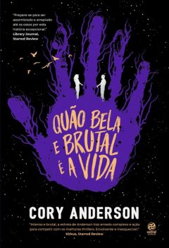 Quão bela e brutal é a vida, Cory Anderson