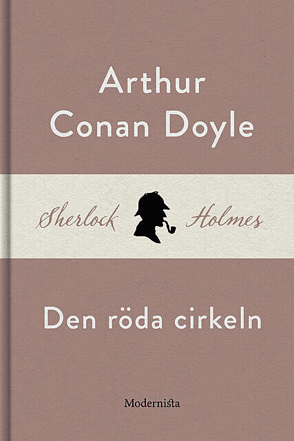 Den röda cirkeln (En Sherlock Holmes-novell), Arthur Conan Doyle