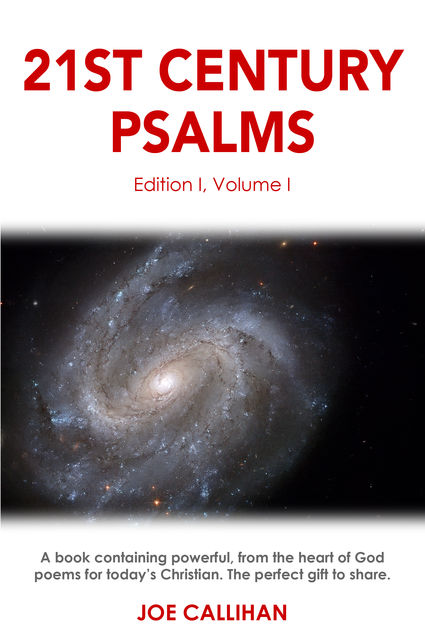 21st Century Psalms Volume One, Joe Callihan