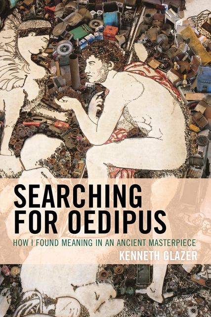 Searching for Oedipus, Kenneth Glazer
