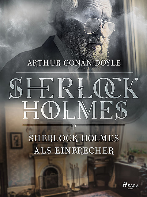Sherlock Holmes als Einbrecher, Arthur Conan Doyle