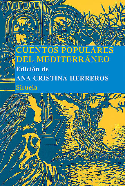 Cuentos populares del Mediterráneo, Ana Cristina Herreros