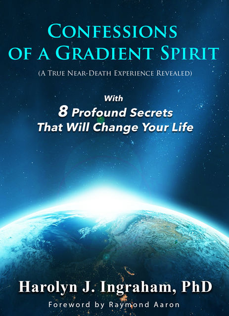 Confessions of a Gradient Spirit, Harolyn J. Ingraham Ph.D.