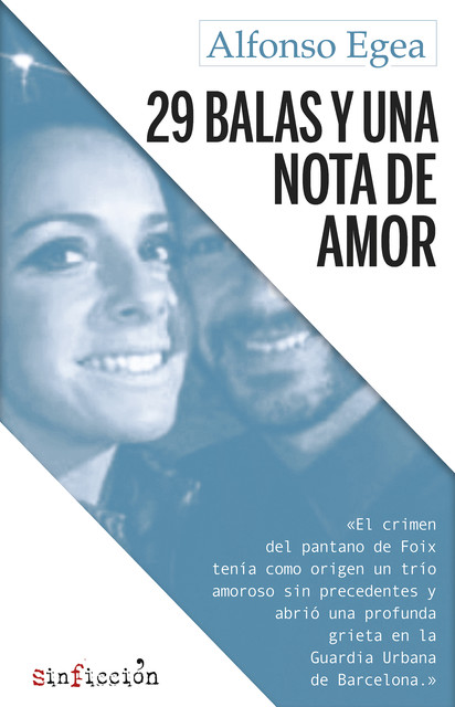 29 balas y una nota de amor, Alfonso Egea