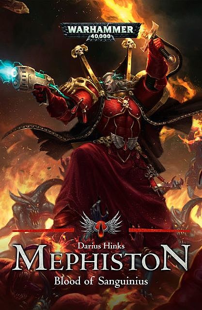 Mephiston: Blood of Sanguinius, Darius Hinks