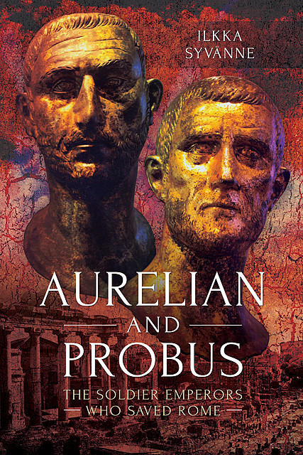 Aurelian and Probus, Ilkka Syvanne