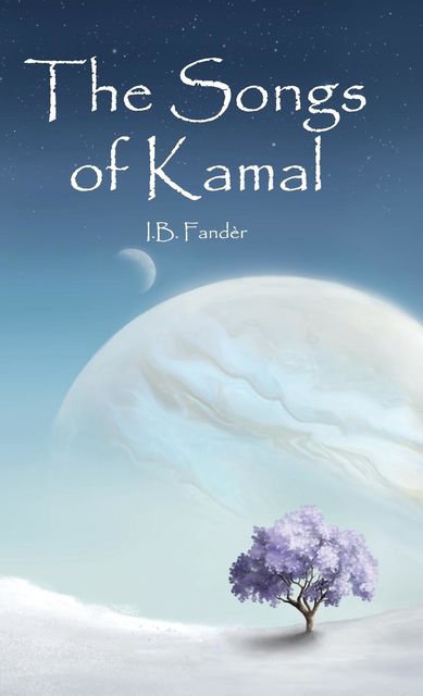 The Songs of Kamal, I.B.Fander