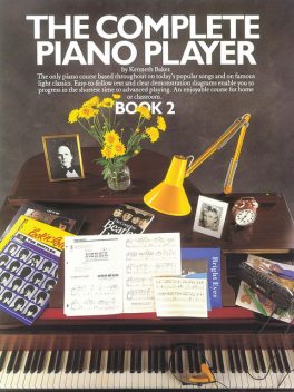 The Complete Piano Player Book 2, Kenneth Baker