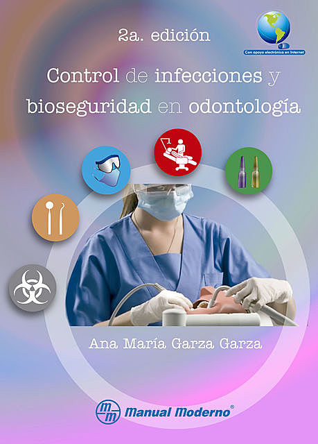 Control de infecciones y bioseguridad en odontología, Ana María Garza Garza