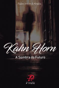 Kahn Horn, Joacir d'abadia