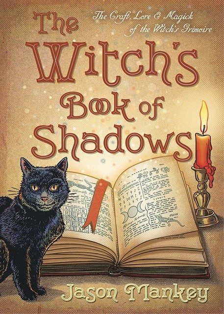 The Witch's Book of Shadows, Jason Mankey