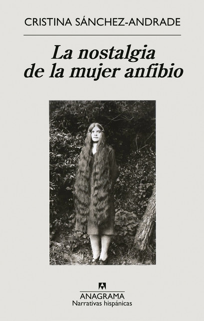La nostalgia de la mujer anfibio, Cristina Sánchez-Andrade