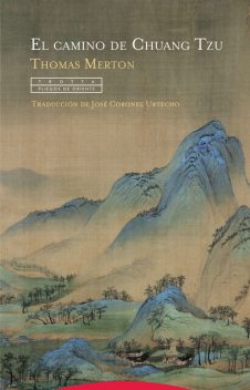 El camino de Chuang Tzu, Thomas Merton