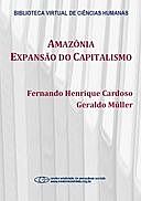 Amazônia: expansão do capitalismo, Fernando Henrique Cardoso, Geraldo Müller