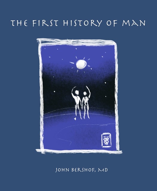 The First History of Man, John Bershof