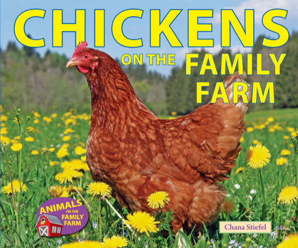 Chickens on the Family Farm, Chana Stiefel