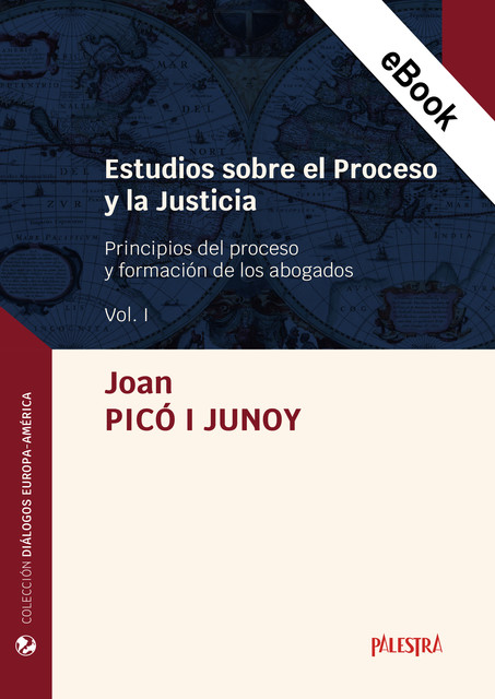 Estudios sobre el Proceso y la Justicia Vol. I, Joan Picó i Junoy