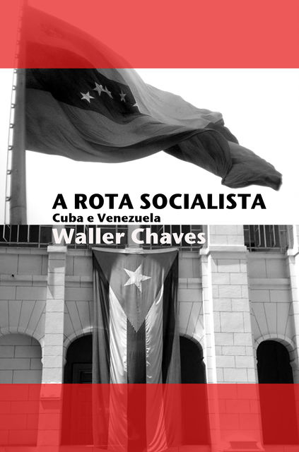 A Rota Socialista, Waller Chaves