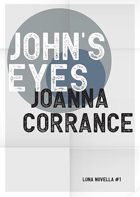 John's Eyes, Joanna Corrance