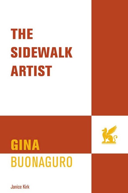 The Sidewalk Artist, Janice E. Kirk, Gina Buonaguro