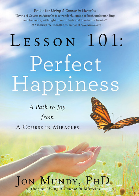 Lesson 101: Perfect Happiness, Jon Mundy