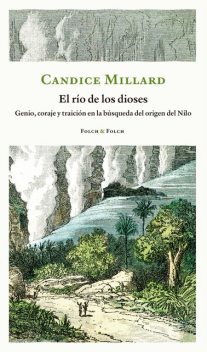 El río de los dioses, Candice Millard