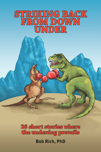 Striking Back from Down Under, Bob Rich